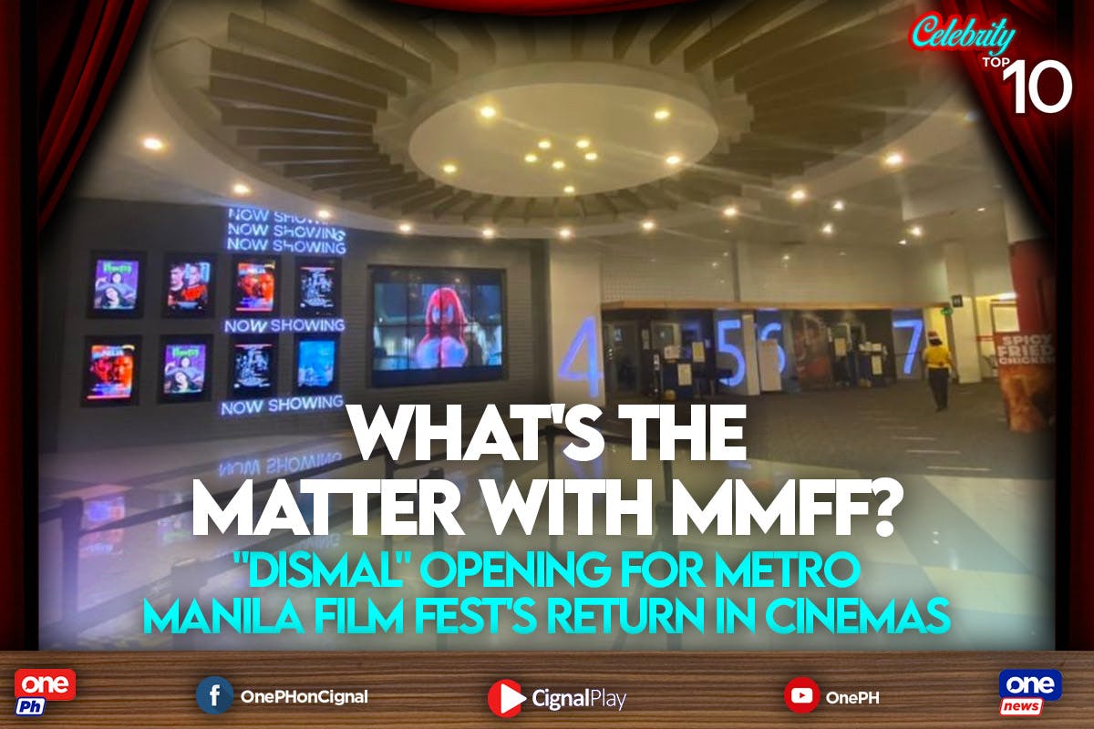 CELEBRITY TOP 10 MMFF 2021 Suffering Low BoxOffice Turnout?; 3 BTS