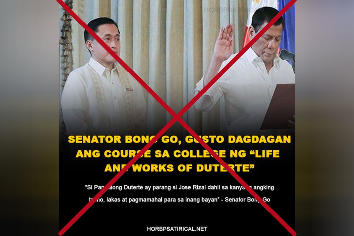 FACT CHECK: Bong Go Didn’t Propose To Add ‘Life And Works Of Duterte’ In College Curriculum